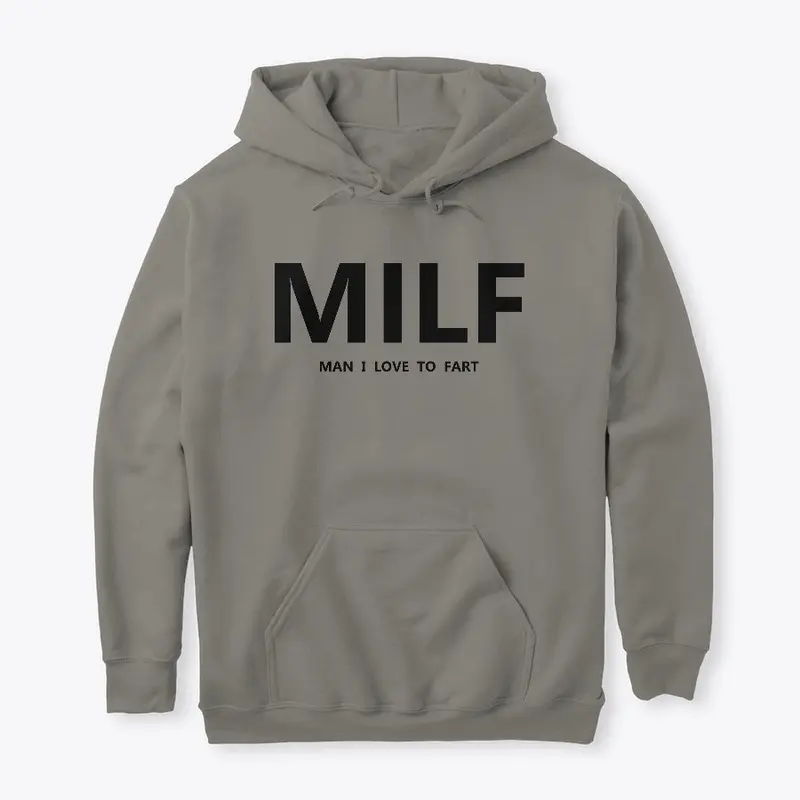 MILF (MAN I LOVE TO FART)